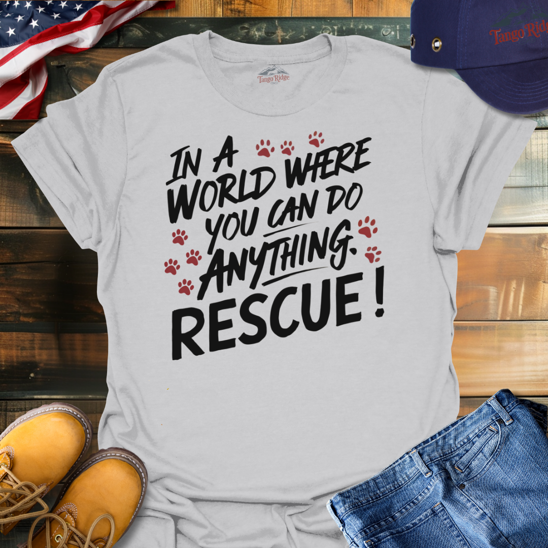In a World Where You Can Do Anything, Rescue | Unisex T-shirt