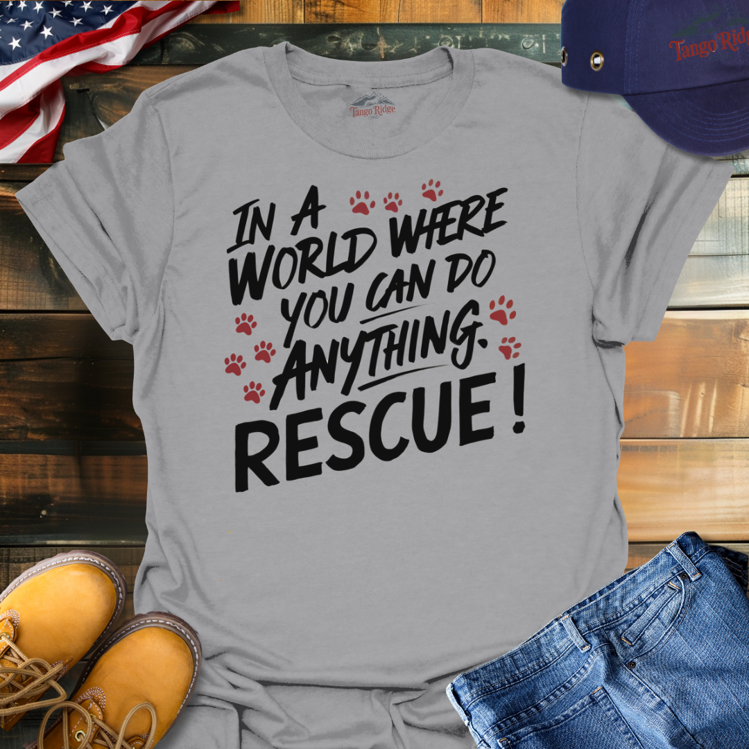In a World Where You Can Do Anything, Rescue | Unisex T-shirt