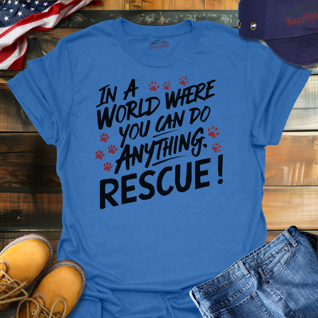 In a World Where You Can Do Anything, Rescue | Unisex T-shirt