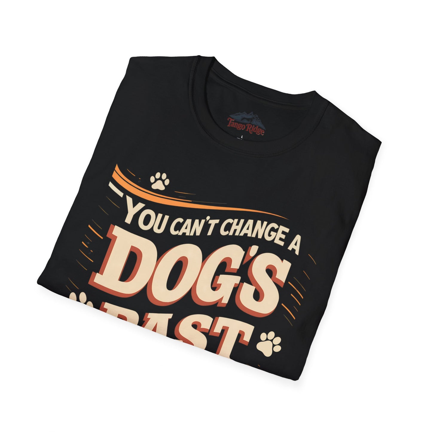 You Can't Change a Dog's Past, But You Can Rewrite its Future | Unisex T-shirt