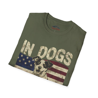 In Dogs We Trust | Unisex T-Shirt