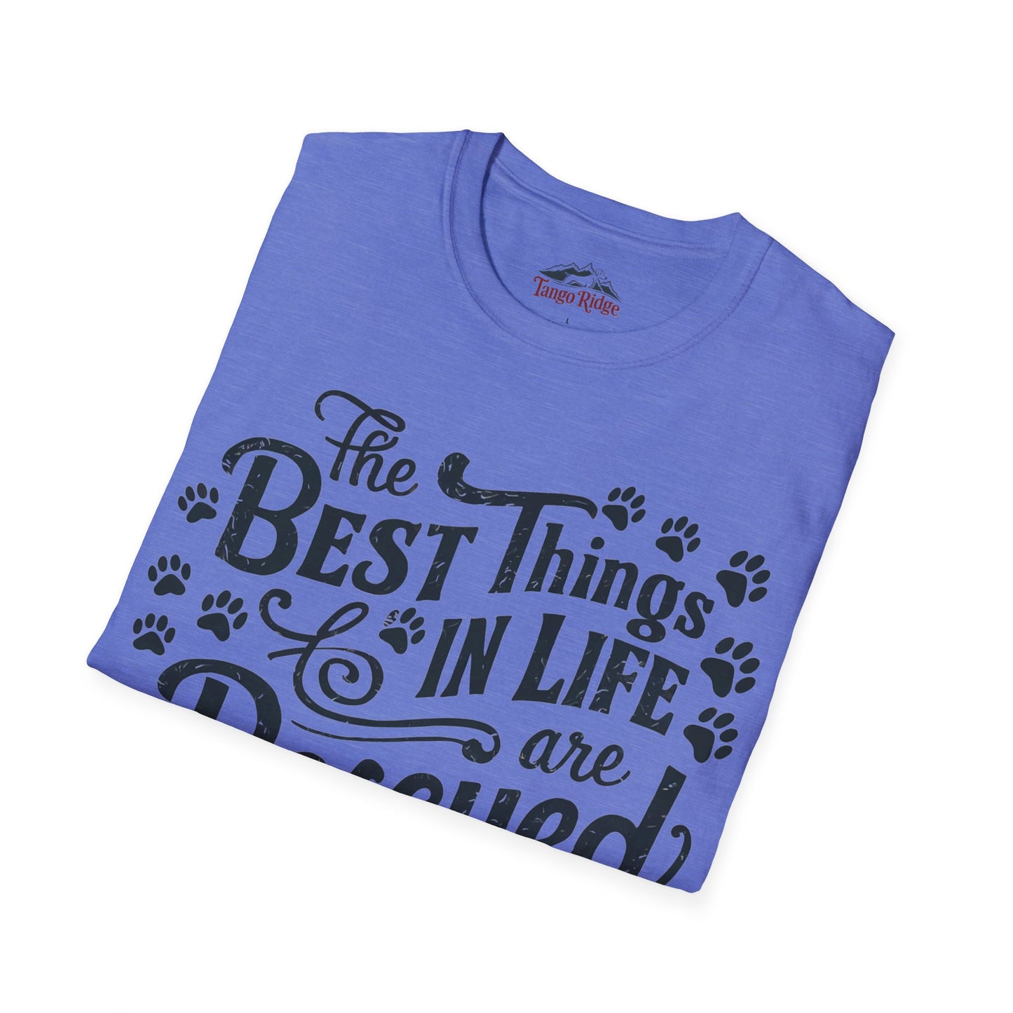 The Best Things in Life are Rescued | Unisex T-shirt