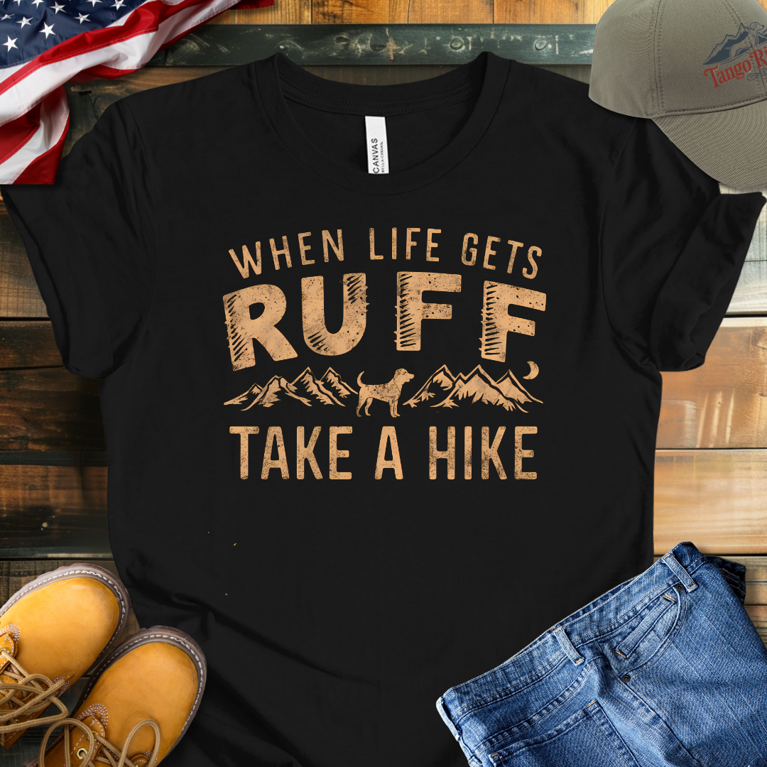 When Life Gets Ruff, Take a Hike | Unisex T-shirt