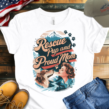 Rescue Pup and Proud Mom T-shirt