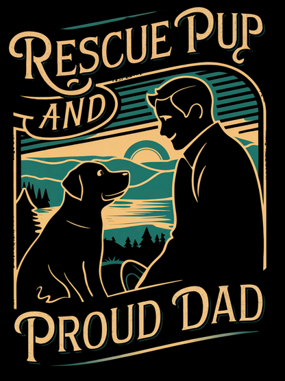 Rescue Pup and Proud Dad T-shirt