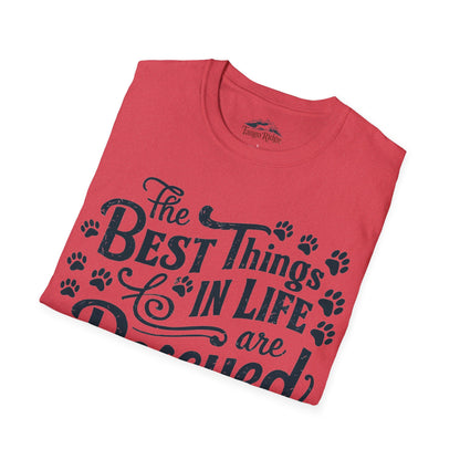 The Best Things in Life are Rescued | Unisex T-shirt