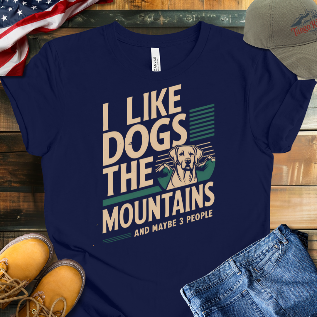 I Like Dogs the Mountains and Maybe 3 People | Unisex T-shirt V2