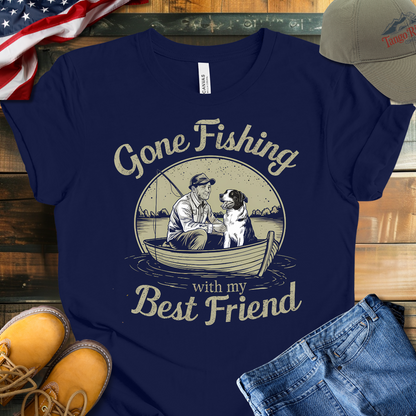 Gone Fishing with My Best Friend Unisex T-shirt