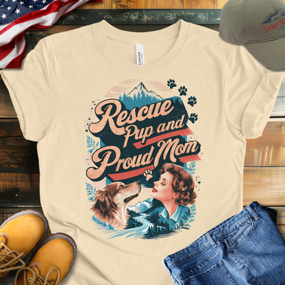 Rescue Pup and Proud Mom T-shirt