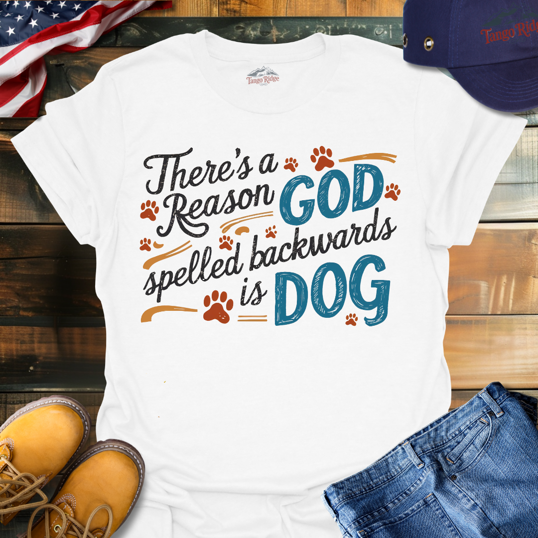 There's a Reason God Spelled Backwards is Dog | Unisex T-shirt