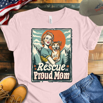 Rescue and Proud Mom T-shirt