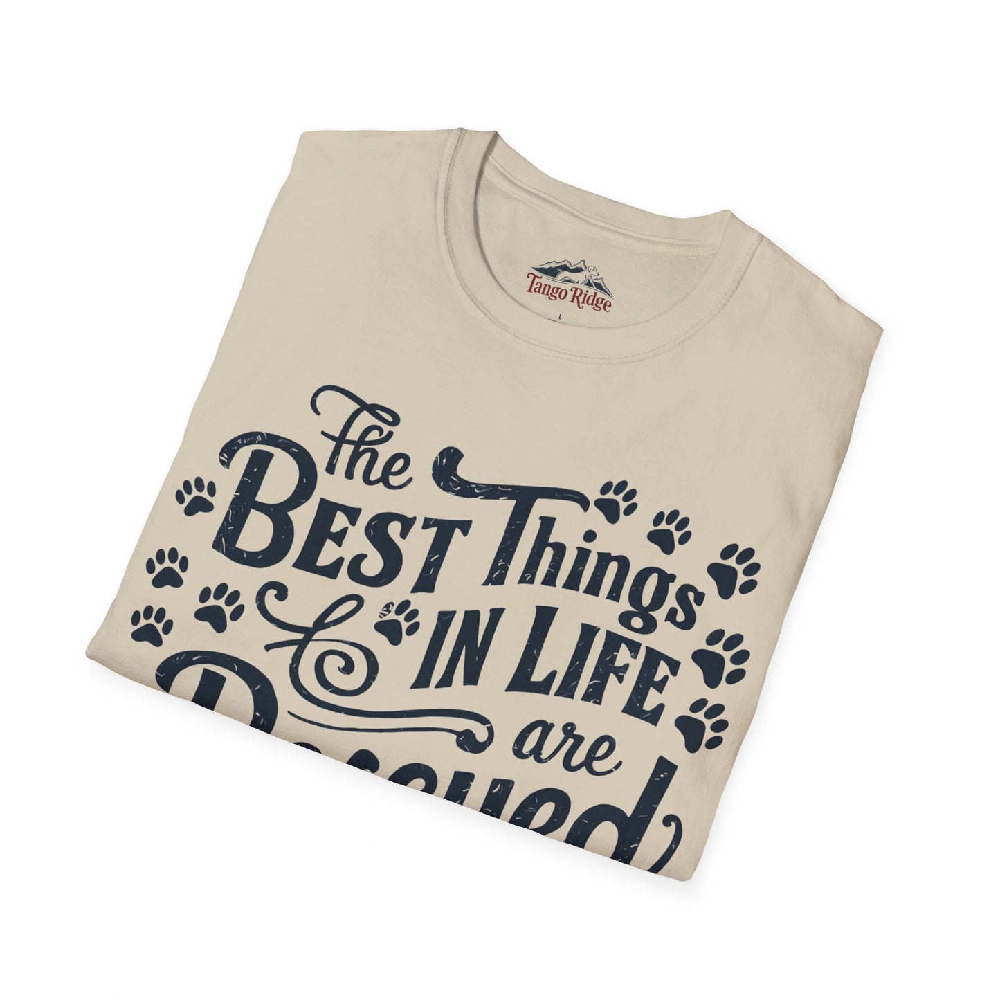 The Best Things in Life are Rescued | Unisex T-shirt