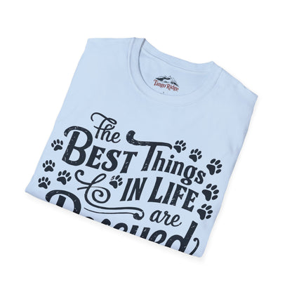 The Best Things in Life are Rescued | Unisex T-shirt