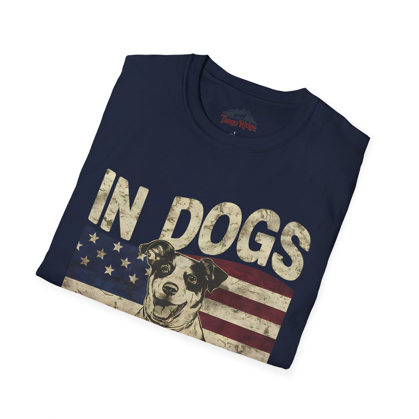 In Dogs We Trust | Unisex T-Shirt