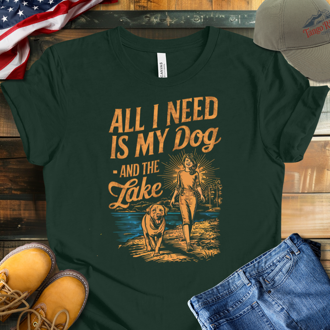 All I Need Is My Dog and the Lake T-shirt