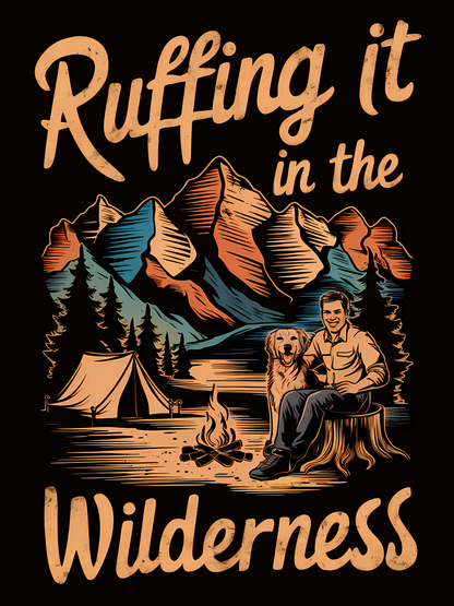 Ruffing it in the Wilderness T-shirt