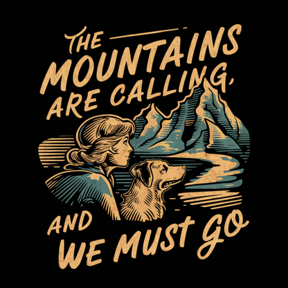 The Mountains are Calling and We Must Go T-shirt | V2