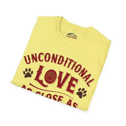 Unconditional Love, As Close As Your Nearest Shelter | Unisex T-shirt