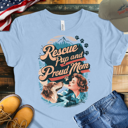 Rescue Pup and Proud Mom T-shirt