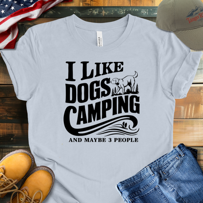 I Like Dogs Camping and Maybe 3 People | Unisex T-shirt