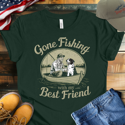 Gone Fishing with My Best Friend Unisex T-shirt