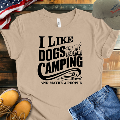 I Like Dogs Camping and Maybe 3 People | Unisex T-shirt