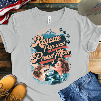 Rescue Pup and Proud Mom T-shirt