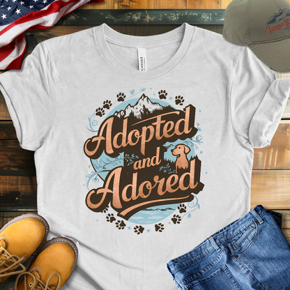 Adopted and Adored | Unisex T-shirt