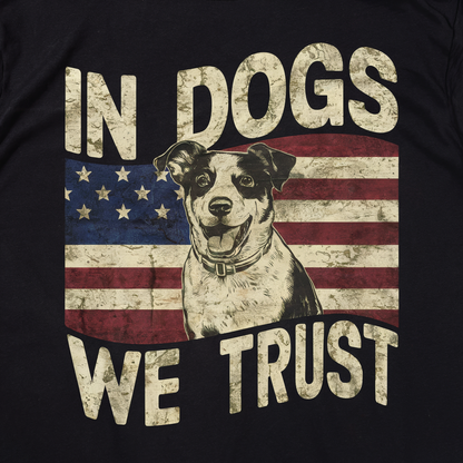 In Dogs We Trust | Unisex T-Shirt