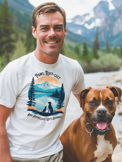 Paws Ruff-Lect and Appreciate Life's Journey | Unisex T-shirt