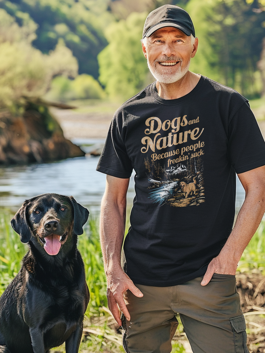 Dogs and Nature Because People Freakin Suck | Unisex T-shirt