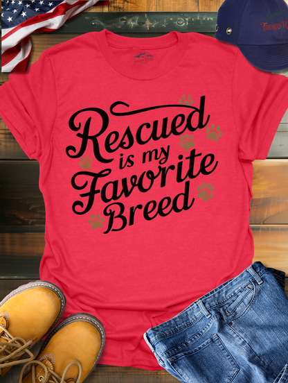 Rescued is My Favorite Breed | Unisex T-shirt