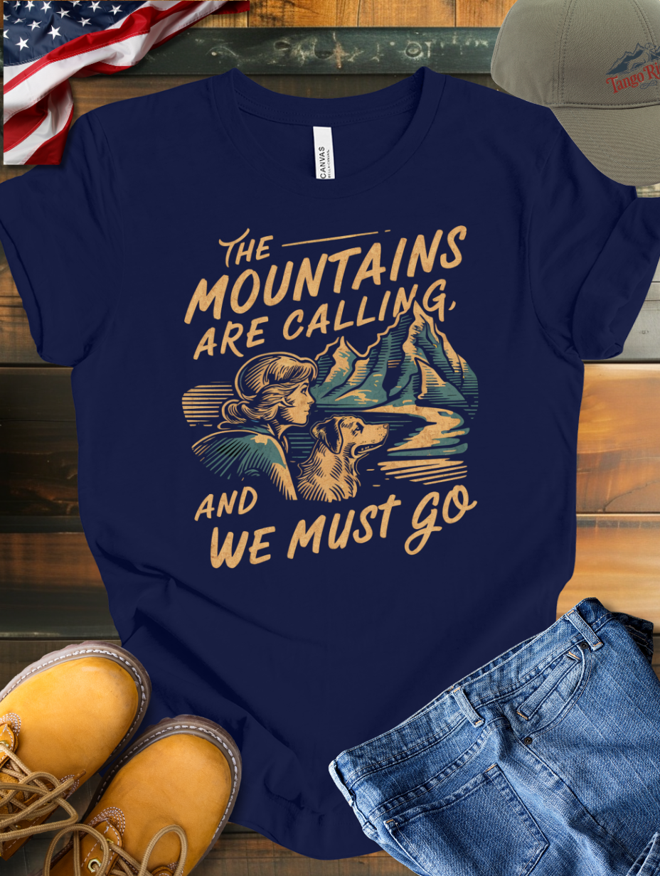 The Mountains are Calling and We Must Go T-shirt | V2